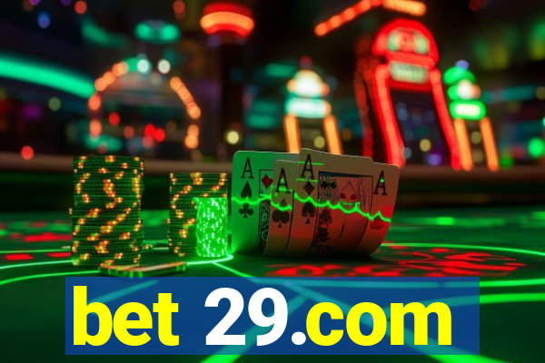 bet 29.com